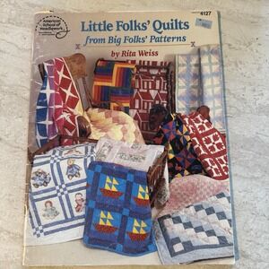 Little Folks Quilts from Big Folks Patterns Paperback Weiss, Rita Vintage 1991
